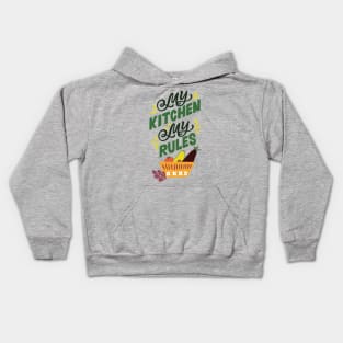 My Kitchen My Rules Kids Hoodie